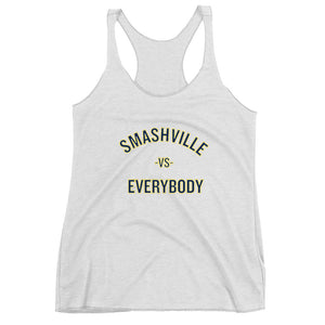 Smashville Vs Everybody Women's Racerback Tank - Flick & Tea